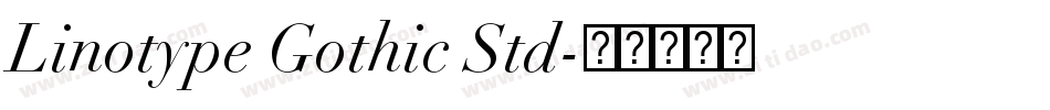Linotype Gothic Std字体转换